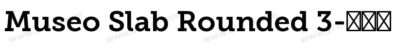 Museo Slab Rounded 3字体转换